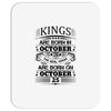 Real Kings Are Born On October 25 Mousepad