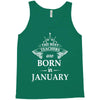 the best teachers are born in january Tank Top