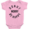 donut worry be happy Baby Bodysuit