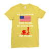 We Stand For The Flag We Kneel For The Fallen Ladies Fitted T-Shirt