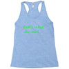 that&rsquo;s what she said t shirt the funny office tee Racerback Tank