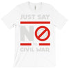 say no to civil war T-Shirt