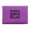 frankie says relax t shirt Accessory Pouches