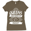Queens Are Born In August Ladies Fitted T-Shirt