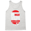 once you put my meat in your mouth Tank Top