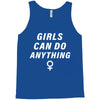 Girls Can Do Anything Tank Top