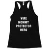 Wife Mommy Protector Hero Racerback Tank