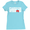 pardon the interruption Ladies Fitted T-Shirt