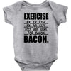exercise eggs are sides for bacon t shirt funny college tee shirt brea Baby Onesie