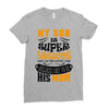My Son Is Super Awesome His Mom Ladies Fitted T-Shirt