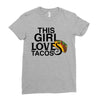 This Girl Loves Tacos Ladies Fitted T-Shirt