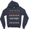 ugly christmas mother Zipper Hoodie