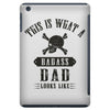 This Is What A Bad Ass Dad Looks Like iPad Mini