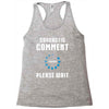 sarcastic comment loading Racerback Tank