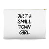 just a small town girl Accessory Pouches
