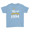 kings are born in 1994 Youth Tee