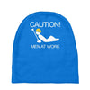 caution men at work Baby Beanies