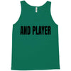 and player Tank Top