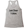 last clean t shirt funny humor college vintage s 3xl Racerback Tank