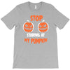 stop staring at my pumpkin T-Shirt