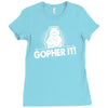 gopher it Ladies Fitted T-Shirt