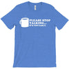 please stop talking it's too early coffee T-Shirt