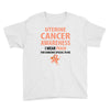 wear peach for uterine cancer Youth Tee