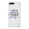 don't be jealous just because i look this good at seventy iPhone 7 Plus Case