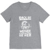 Back Of I Have A Crazy Mother And I am not Afraid To Use Her V-Neck Tee