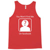 you won't find me on facebook geeky Tank Top