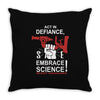 embrace science Throw Pillow