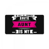 I've Been Called A Lot Of Names But Aunt Is My Favorite License Plate