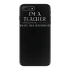 i'm a teacher what's your superpower ladies iPhone 7 Plus Case