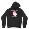 ask your mom if i'm real Unisex Hoodie