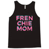 french bulldog mom Tank Top
