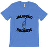jalapeno business T-Shirt