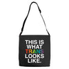 This Is What Trans Looks Like Adjustable Strap Totes