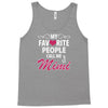 My Favorite People Call Me Mimi Tank Top