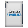 I've Created A Monster Infant Monster iPad Mini