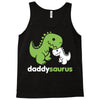 daddysaurus dinosaur dino Tank Top