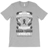 Never Underestimate the Strength of a Brain Tumor Warrior Being Strong T-Shirt