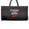 Strong Is The New Sexy Weekender Totes