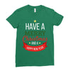 have a merry christmas and a happy new year Ladies Fitted T-Shirt