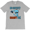caaan't do! T-Shirt
