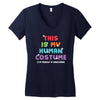 This Is My Human Costume I'm Really a Unicorn Women's V-Neck T-Shirt