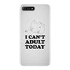 i Can't Adult Today iPhone 7 Plus Case