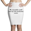 neuroscience humor Pencil Skirts