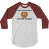 the best daddy in the world 3/4 Sleeve Shirt