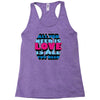 all you need is love is all you need Racerback Tank