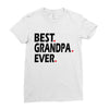 best grandpa ever Ladies Fitted T-Shirt